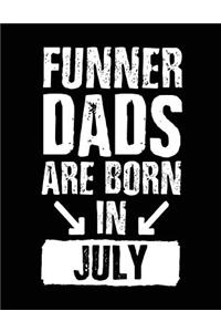 Funner Dads Are Born In July