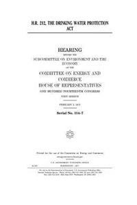 H.R. 212, the Drinking Water Protection Act