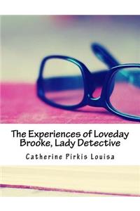 The Experiences of Loveday Brooke, Lady Detective