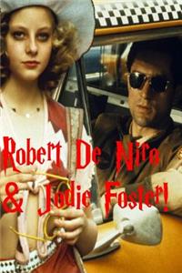 Robert De Niro & Jodie Foster!