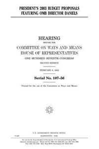 President's 2003 budget proposals featuring OMB Director Daniels