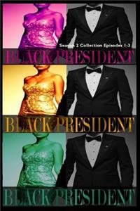 Black President Season 2 Collection