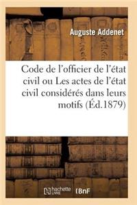 Code de l'Officier de l'État Civil Ou Les Actes de l'État Civil