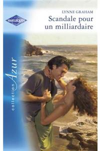 Scandale Pour Un Milliardaire (Harlequin Azur)