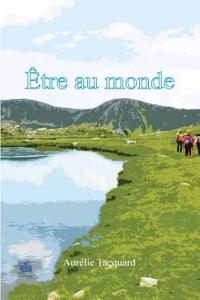 Être au monde