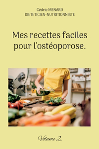 Mes recettes faciles pour l'ostéoporose.