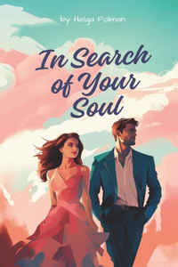 In Search of Your Soul