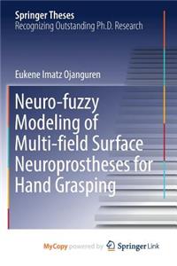 Neuro-fuzzy Modeling of Multi-field Surface Neuroprostheses for Hand Grasping