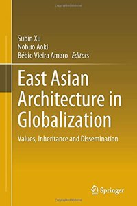 East Asian Architecture in Globalization