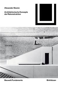 Architektonische Konzepte der Rekonstruktion