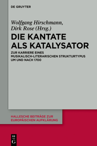 Kantate als Katalysator