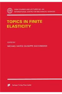 Topics in Finite Elasticity