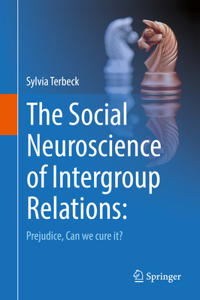 Social Neuroscience of Intergroup Relations: