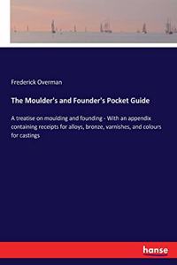 Moulder's and Founder's Pocket Guide