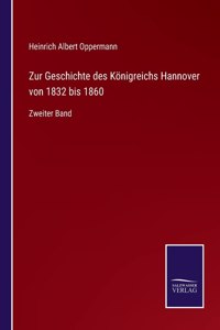 Zur Geschichte des Königreichs Hannover von 1832 bis 1860