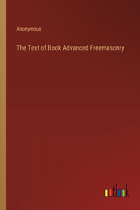 Text of Book Advanced Freemasonry