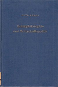 Sozialphilosophie Und Wirtschaftspolitik