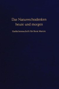 Das Naturrechtsdenken Heute Und Morgen
