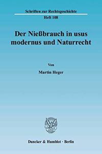 Der Niessbrauch in Usus Modernus Und Naturrecht