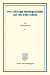 Die Stolberger Messingindustrie Und Ihre Entwicklung