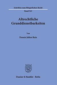 Altrechtliche Grunddienstbarkeiten