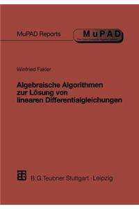 Algebraische Algorithmen zur Lösung von linearen Differentialgleichungen