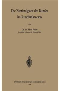 Die Zuständigkeit Des Bundes Im Rundfunkwesen