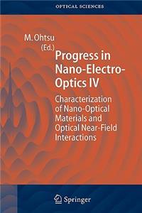 Progress in Nano-Electro Optics IV