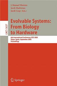 Evolvable Systems: From Biology to Hardware