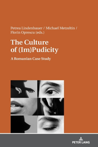 Culture of (Im)Pudicity: A Romanian Case Study