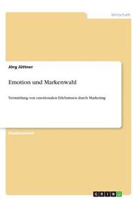 Emotion und Markenwahl