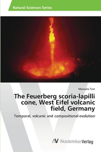 The Feuerberg scoria-lapilli cone, West Eifel volcanic field, Germany