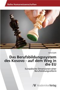 Berufsbildungssystem des Kosovo - auf dem Weg in die EU