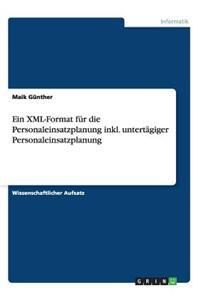 XML-Format für die Personaleinsatzplanung inkl. untertägiger Personaleinsatzplanung