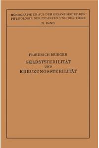 Selbststerilität und Kreuzungssterilität im Pflanzenreich und Tierreich