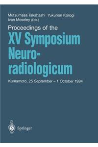 Proceedings of the XV Symposium Neuroradiologicum