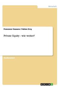 Private Equity - wie weiter?