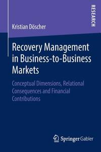 Recovery Management in Business-To-Business Markets