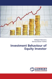Investment Behaviour of Equity Investor