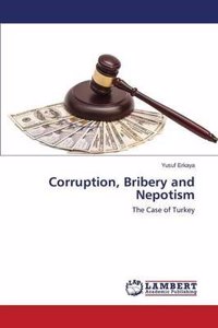 Corruption, Bribery and Nepotism