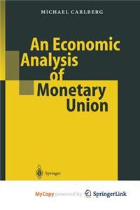 An Economic Analysis of Monetary Union