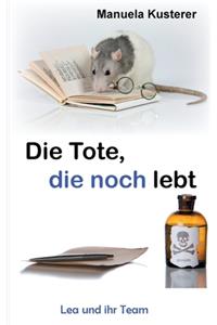 Die Tote, die noch lebt
