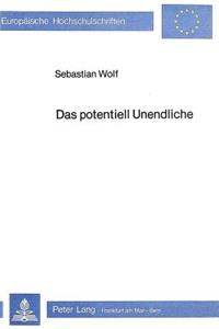 Das Potentiell Unendliche