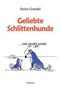 Geliebte Schlittenhunde