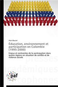 Éducation, Environnement Et Participation En Colombie (1995-2000)