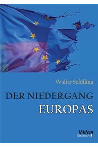 Der Niedergang Europas.