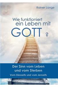 Wie funktioniert ein Leben mit Gott?