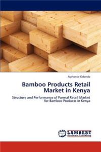 Bamboo Products Retail Market in Kenya