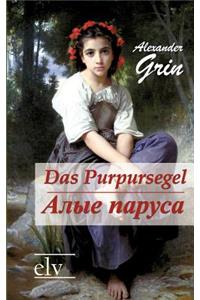 Das Purpursegel / Alye Parusa