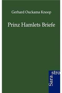 Prinz Hamlets Briefe